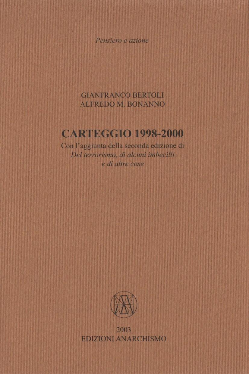 Carteggio 1998-2000  Edizioni Anarchismo